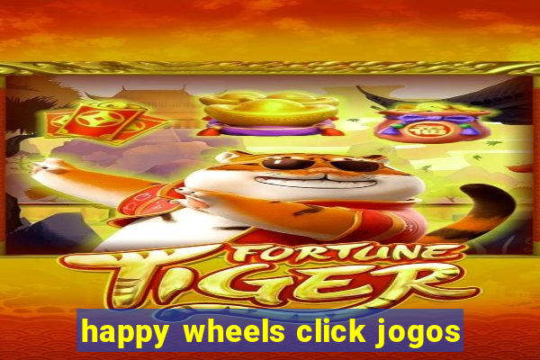 happy wheels click jogos